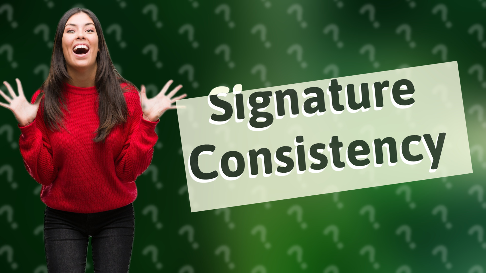 Signature Consistency