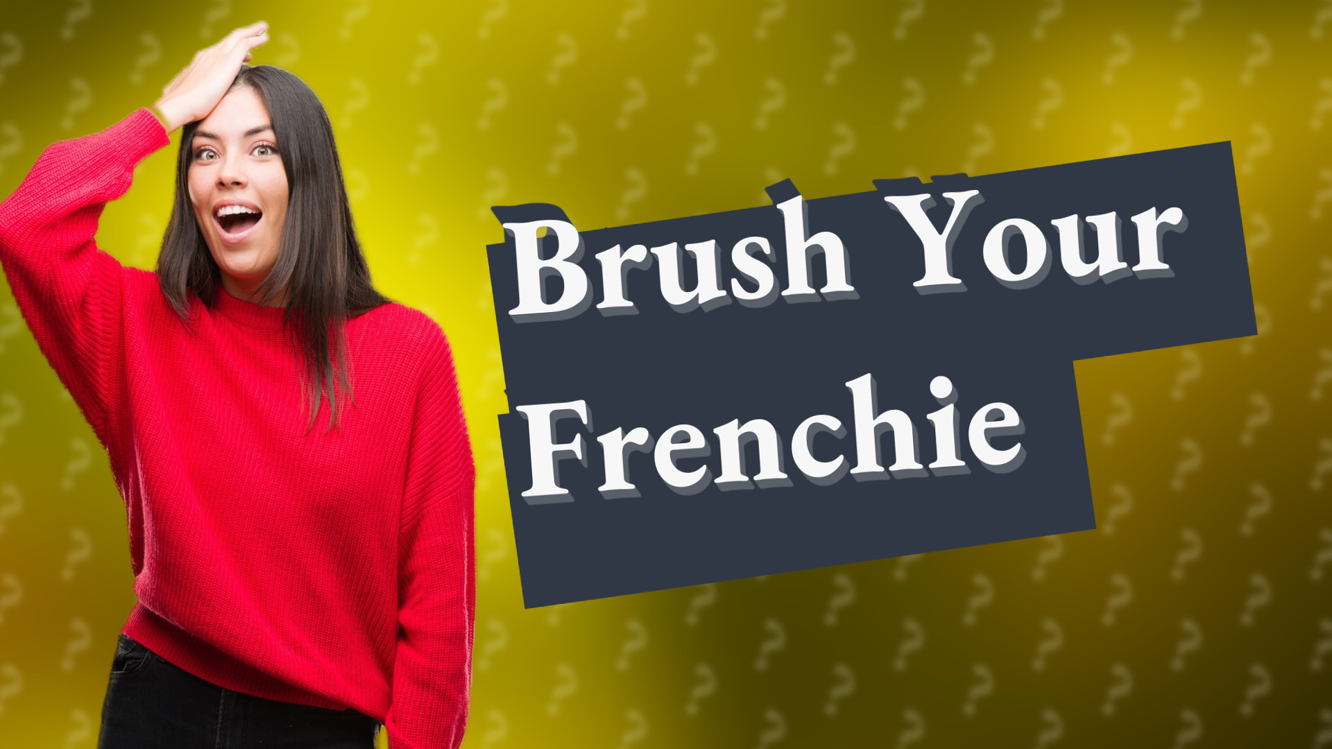 Brush Your Frenchie