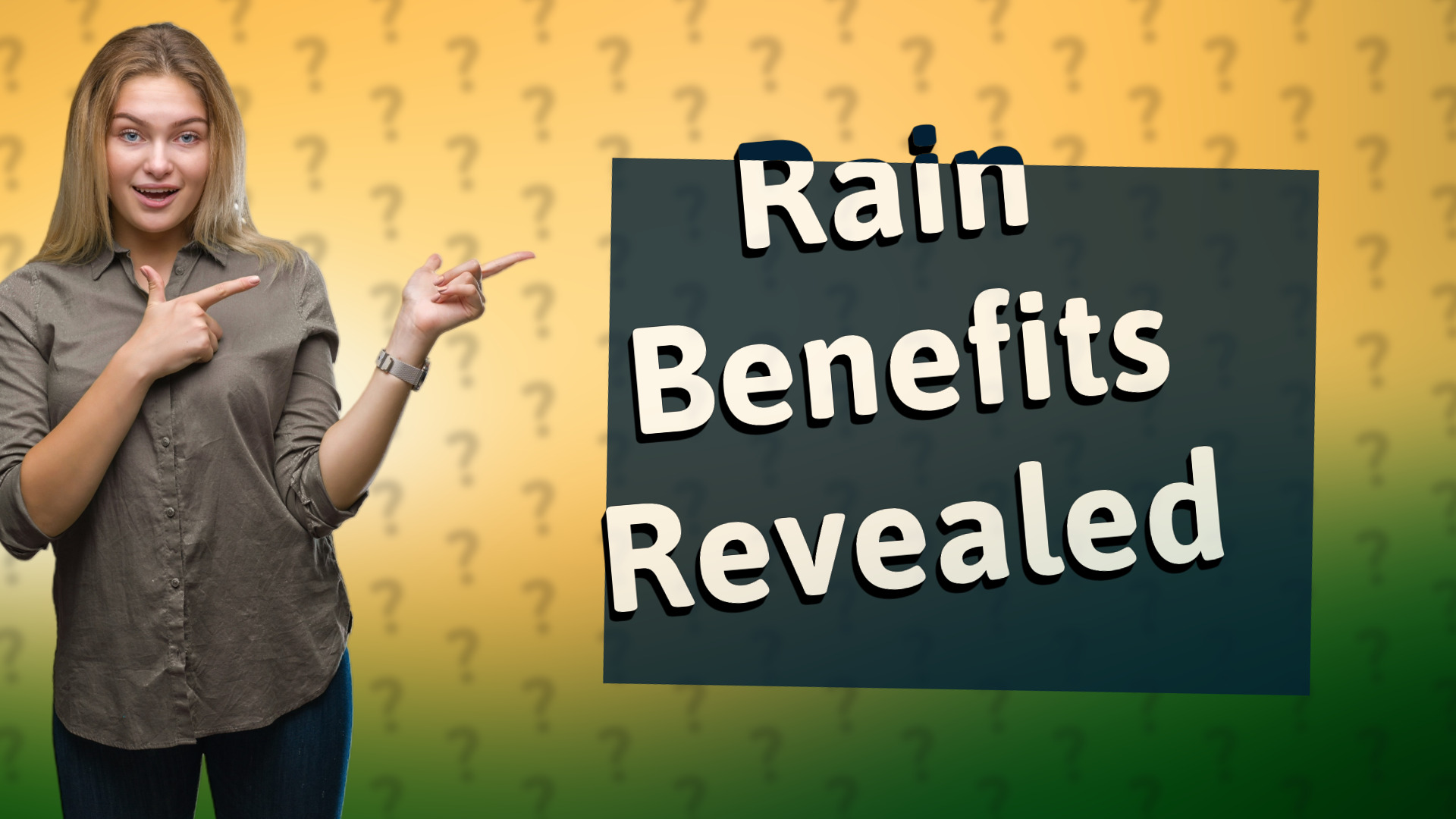 Rain Benefits Revealed
