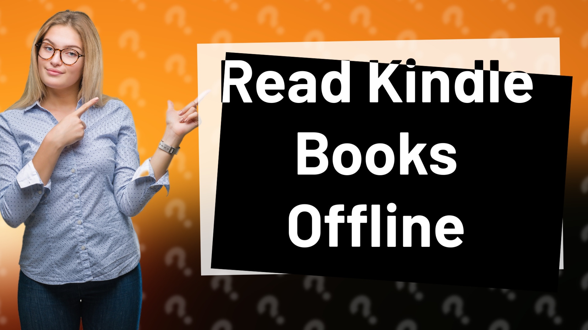 Read Kindle Books Offline