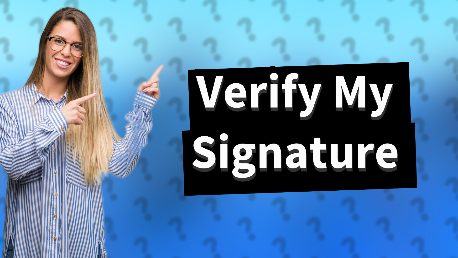 Verify My Signature