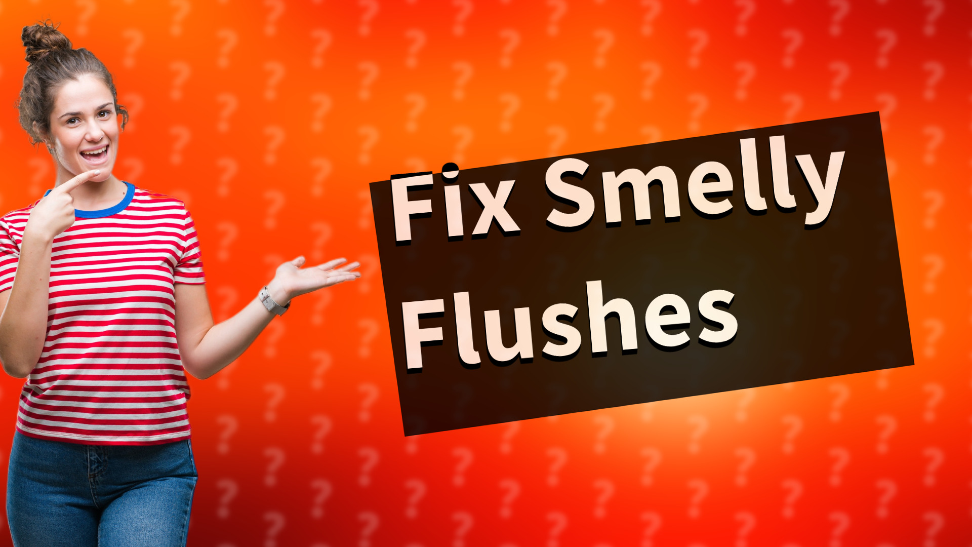 Fix Smelly Flushes