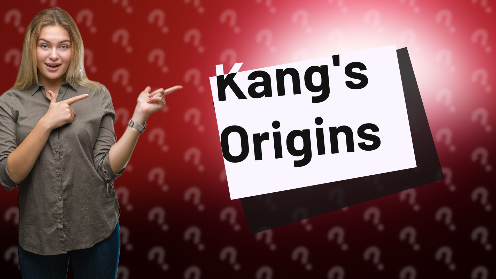 Kang's Origins