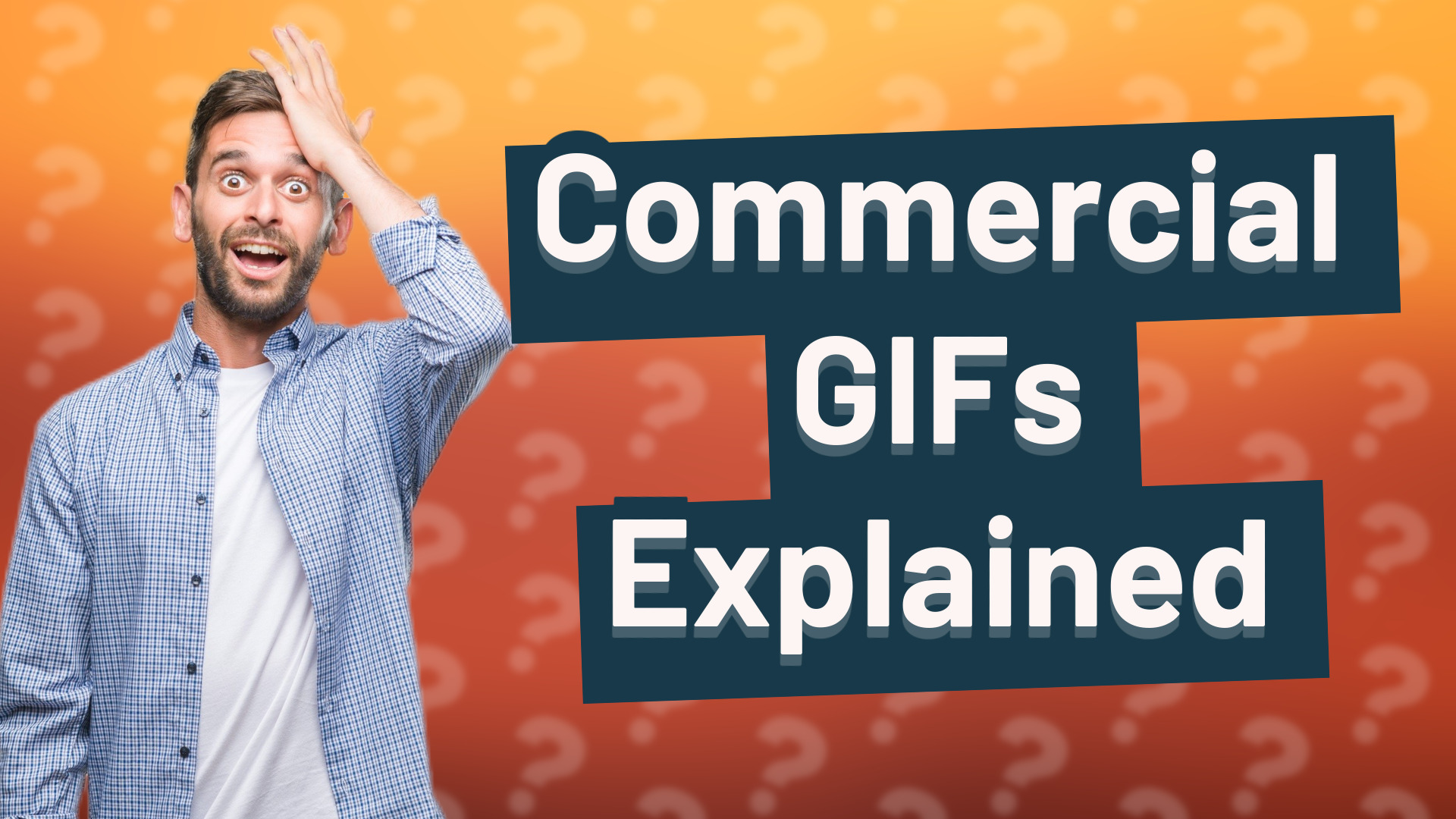 Commercial GIFs Explained