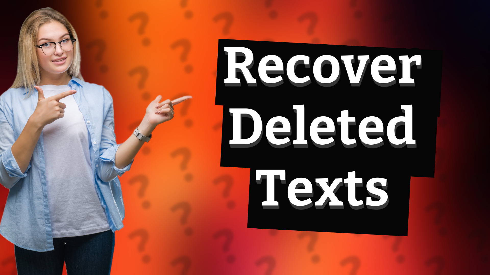 Recover Deleted Texts