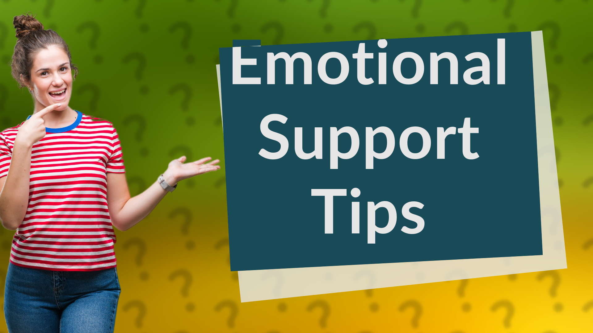 Emotional Support Tips