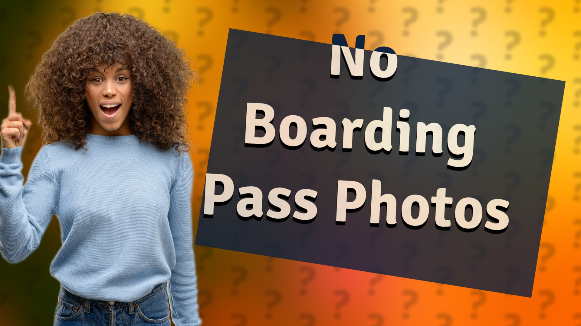 No Boarding Pass Photos