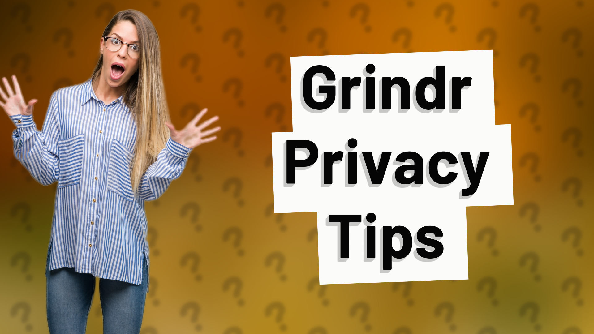 Grindr Privacy Tips
