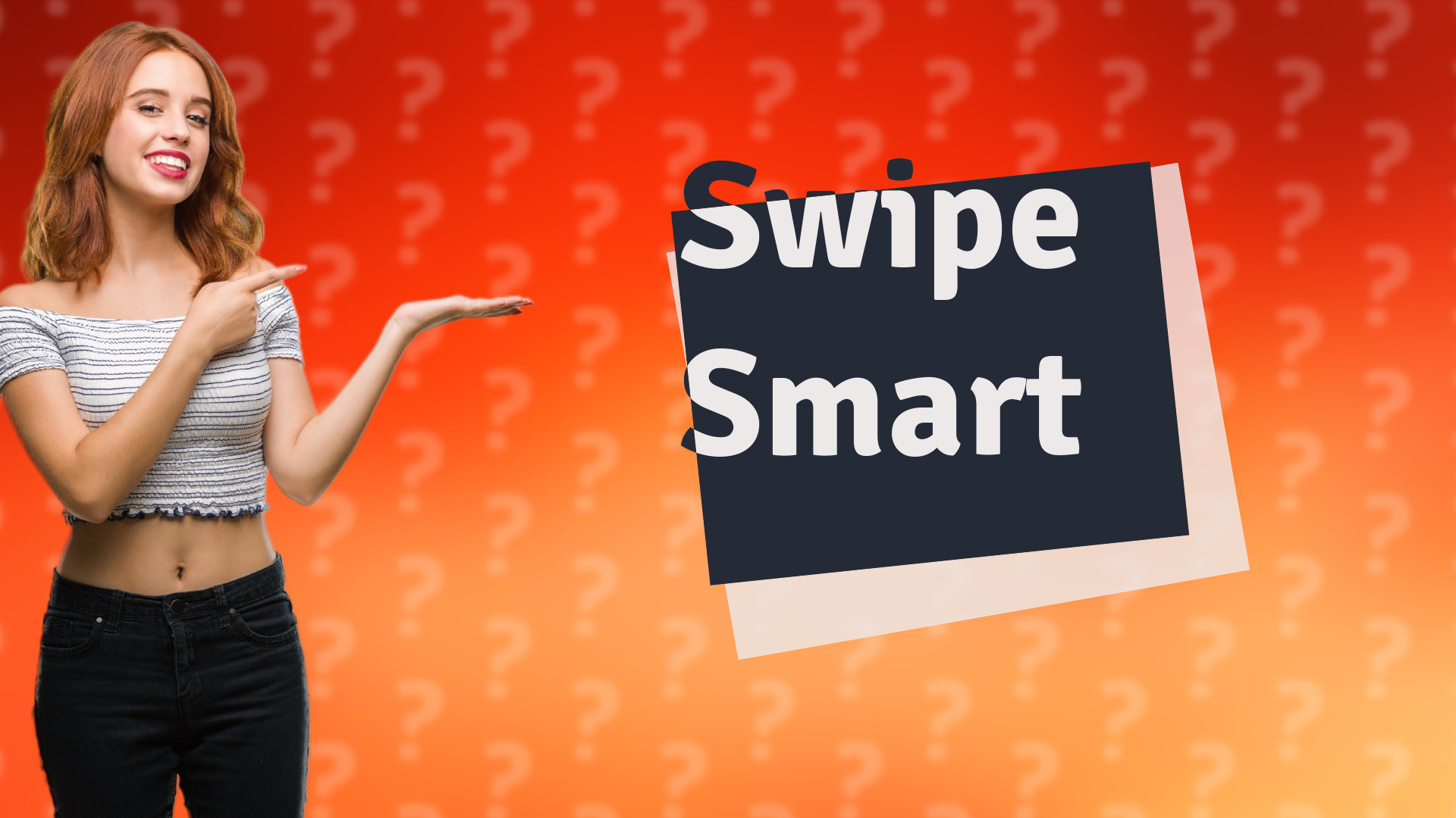 Swipe Smart