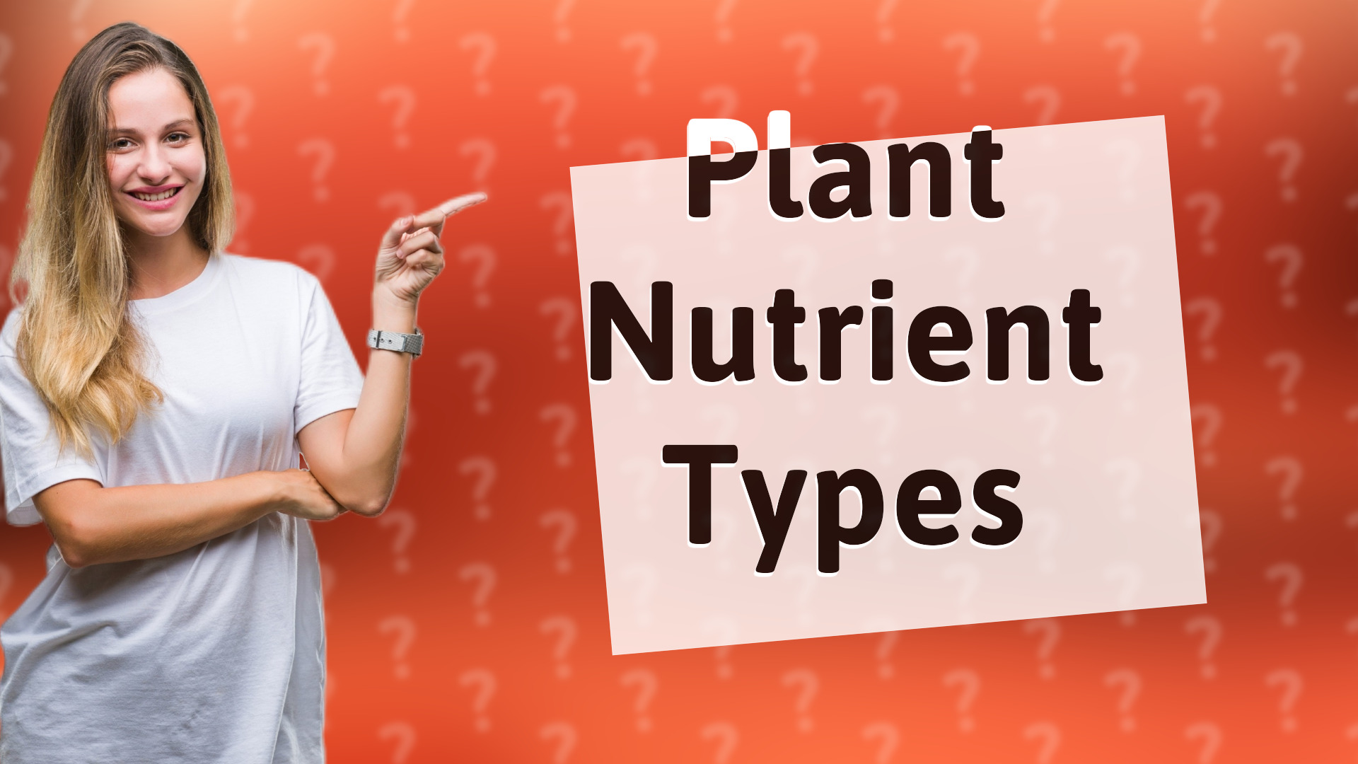 Plant Nutrient Types