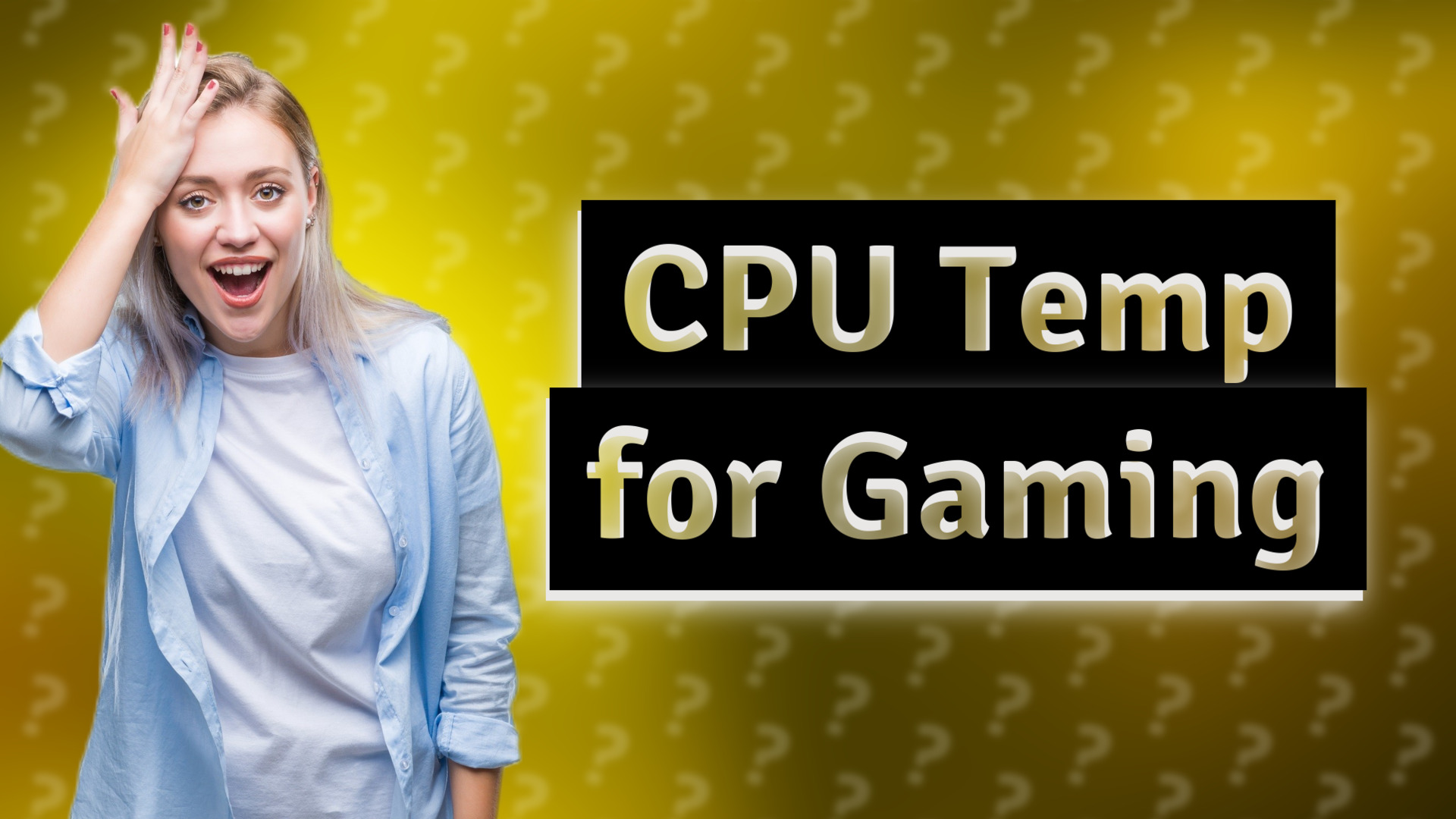 CPU Temp for Gaming