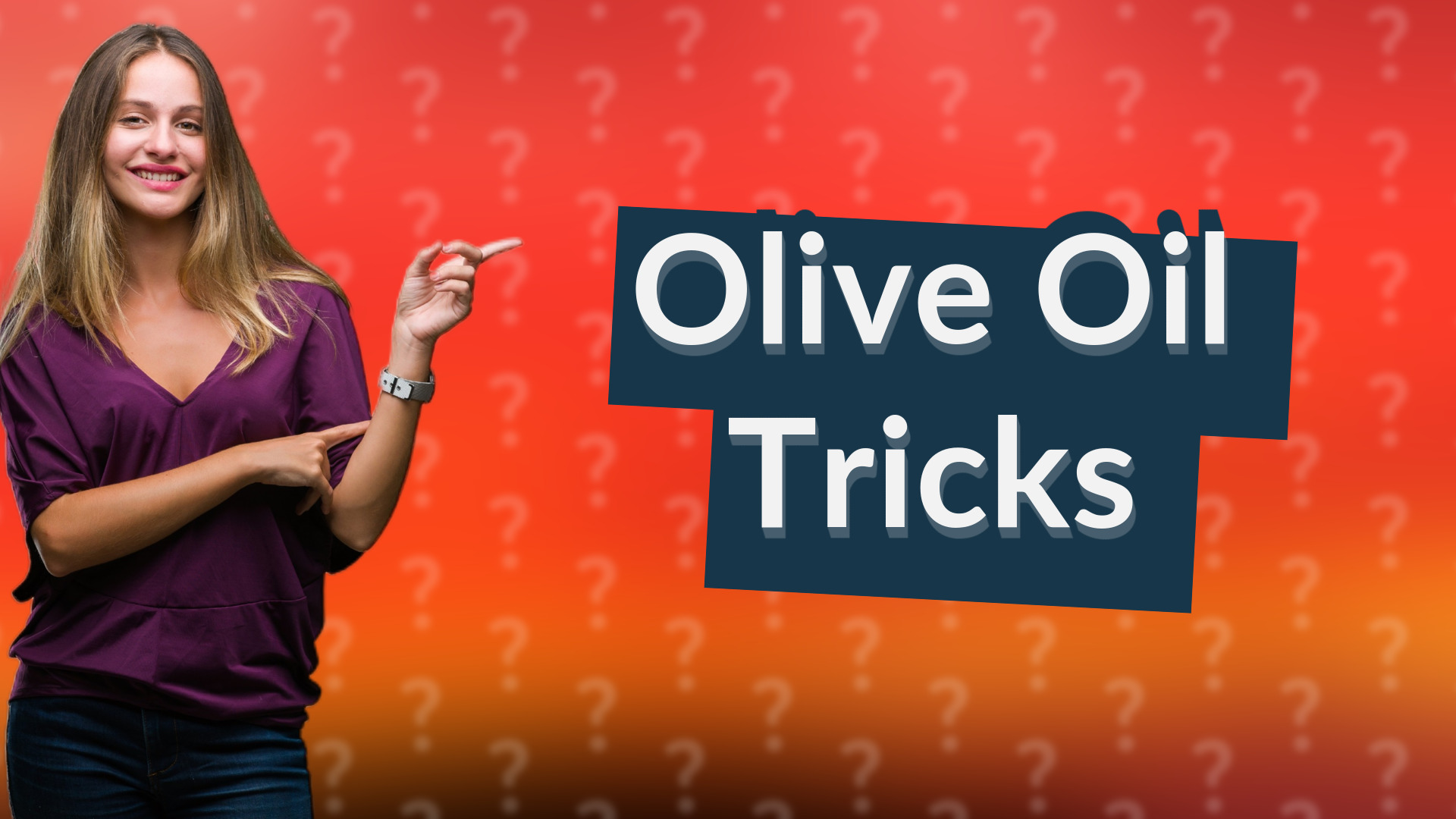Olive Oil Tricks