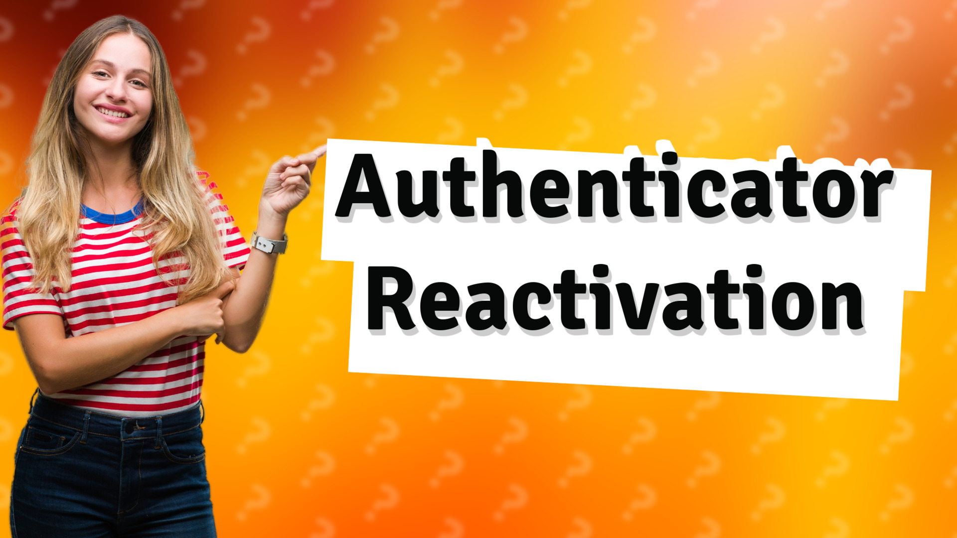 Authenticator Reactivation