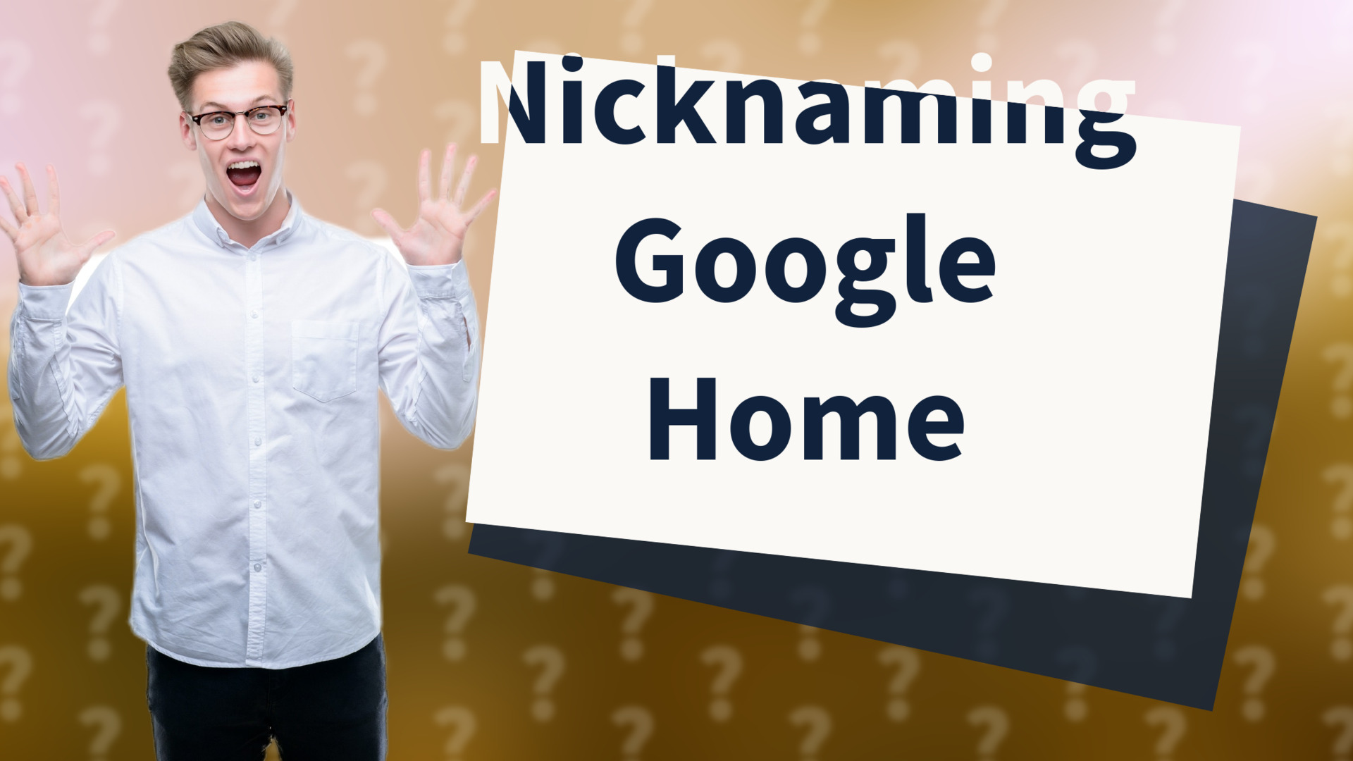 Nicknaming Google Home