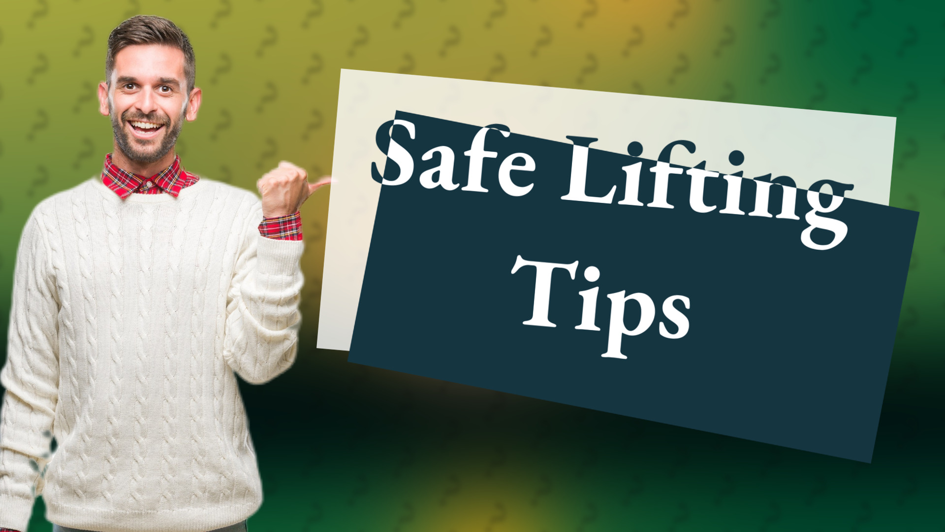 Safe Lifting Tips