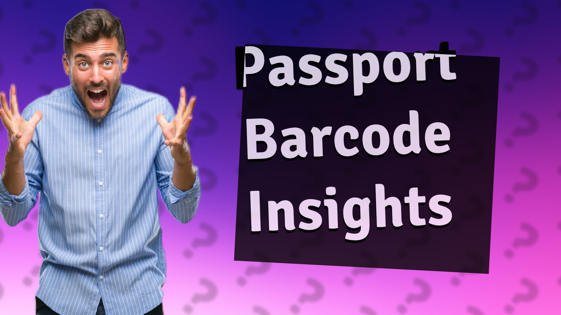 Passport Barcode Insights