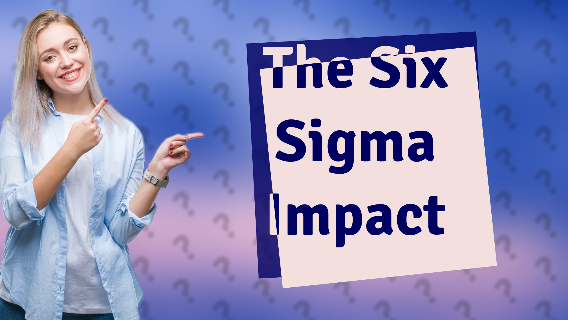 The Six Sigma Impact