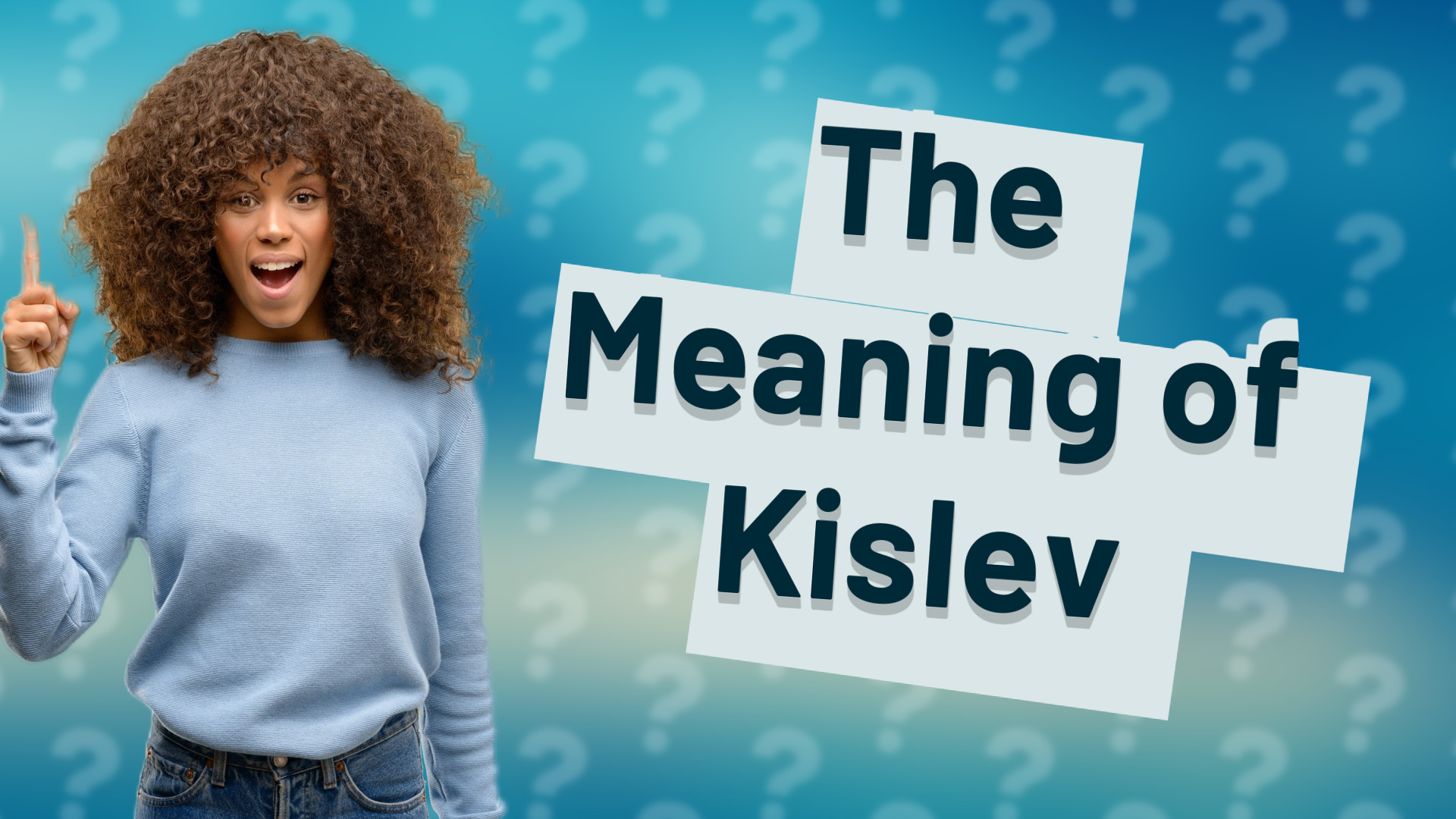 The Meaning of Kislev