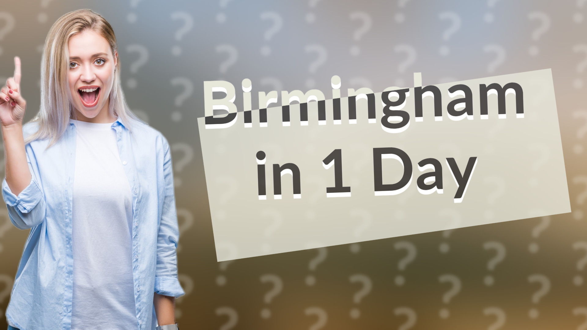 Birmingham in 1 Day