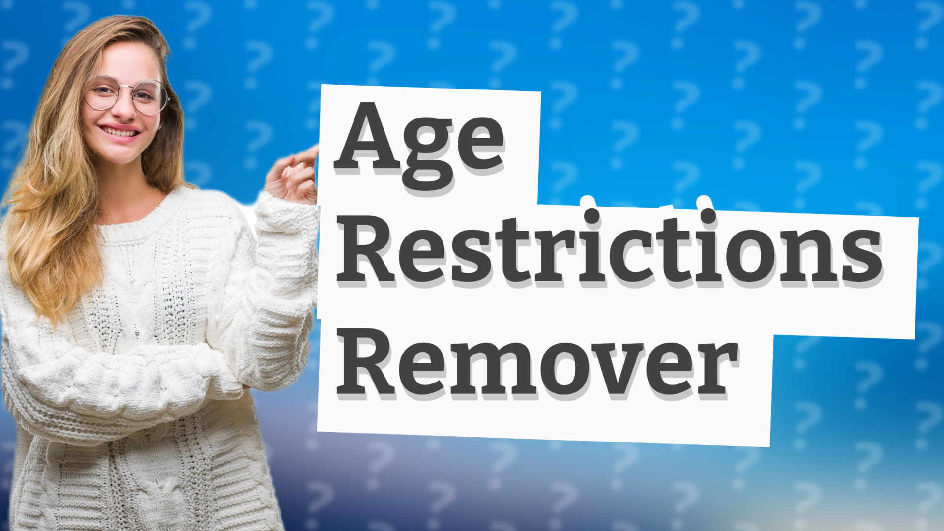 Age Restrictions Remover