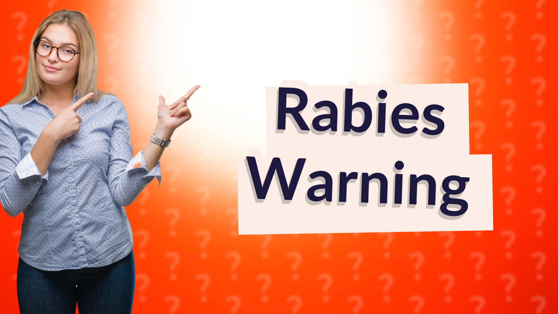 Rabies Warning