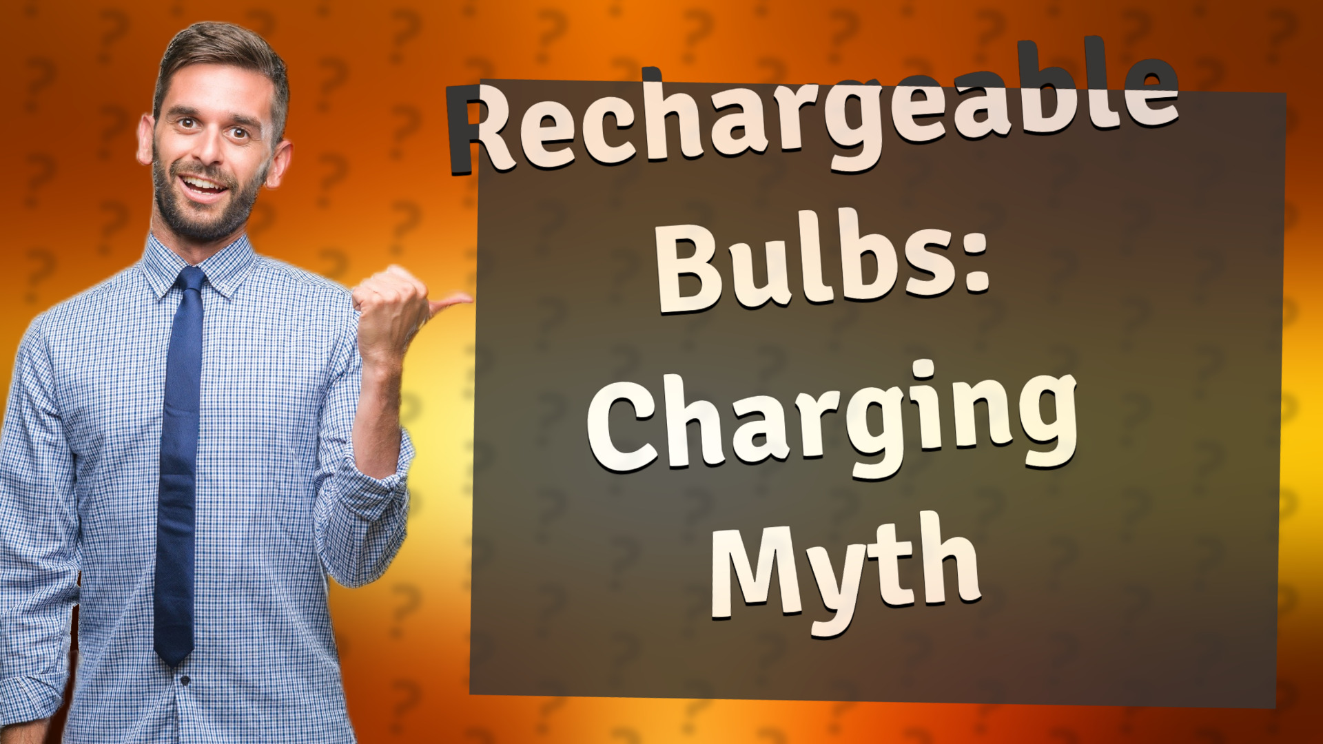 Rechargeable Bulbs: Charging Myth