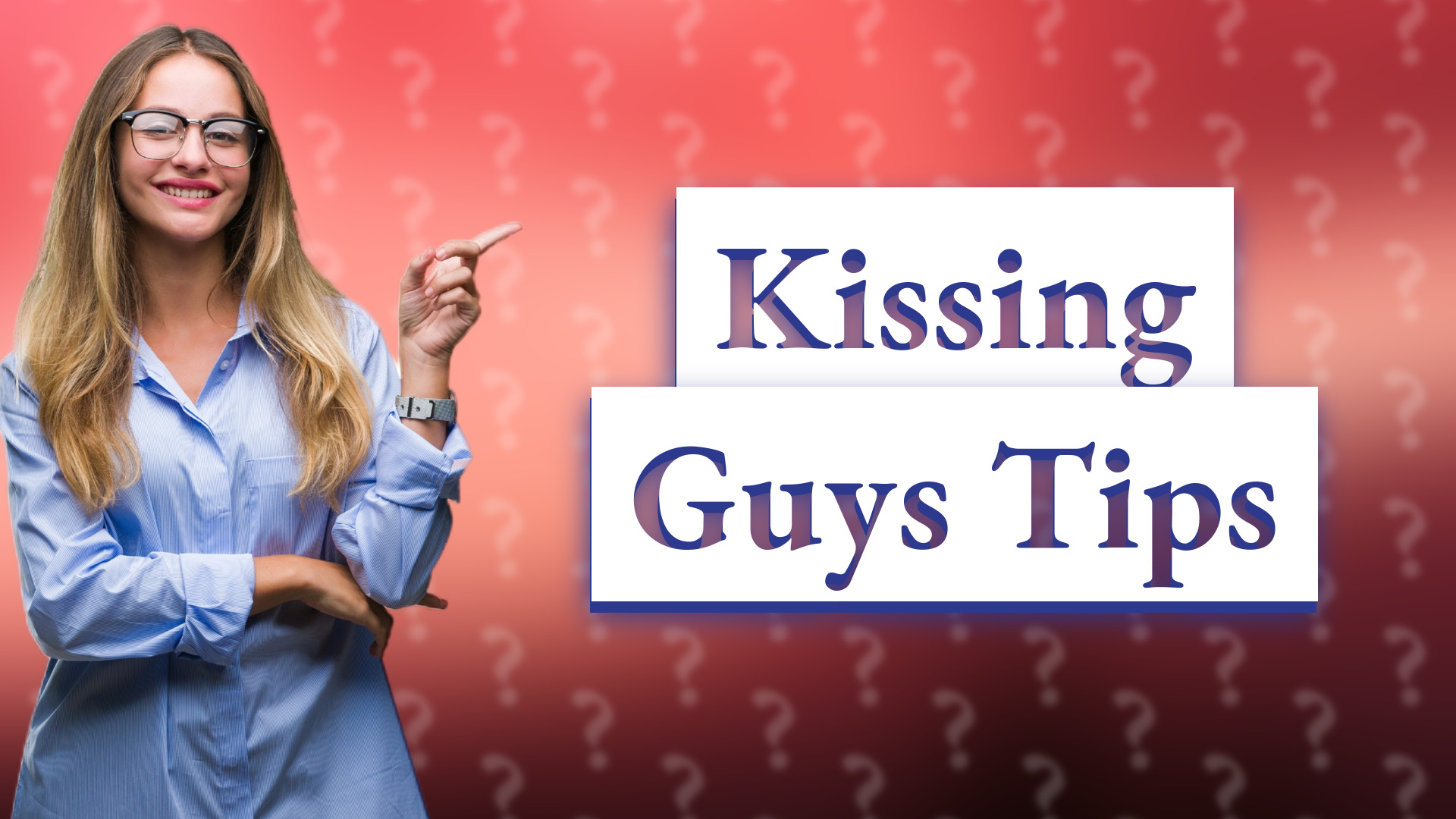 Kissing Guys Tips