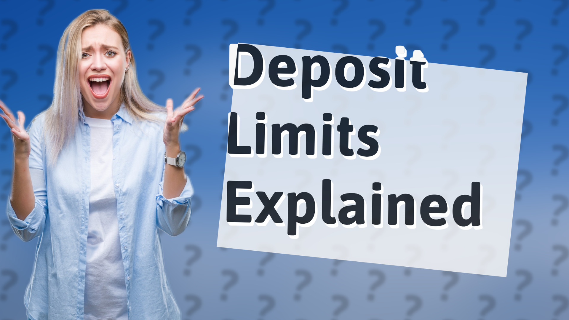 Deposit Limits Explained
