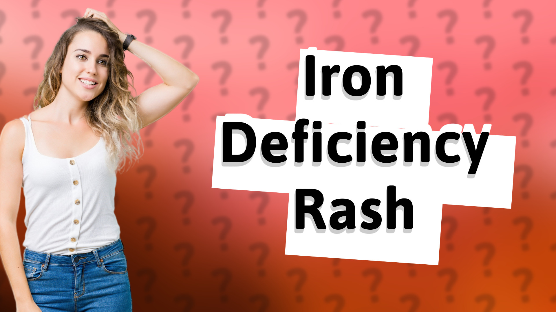 Iron Deficiency Rash