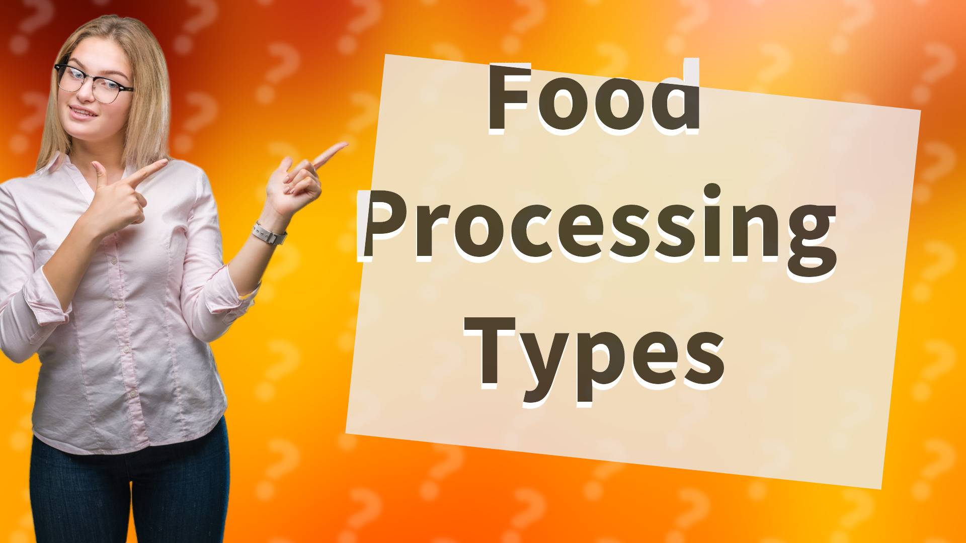 Food Processing Types
