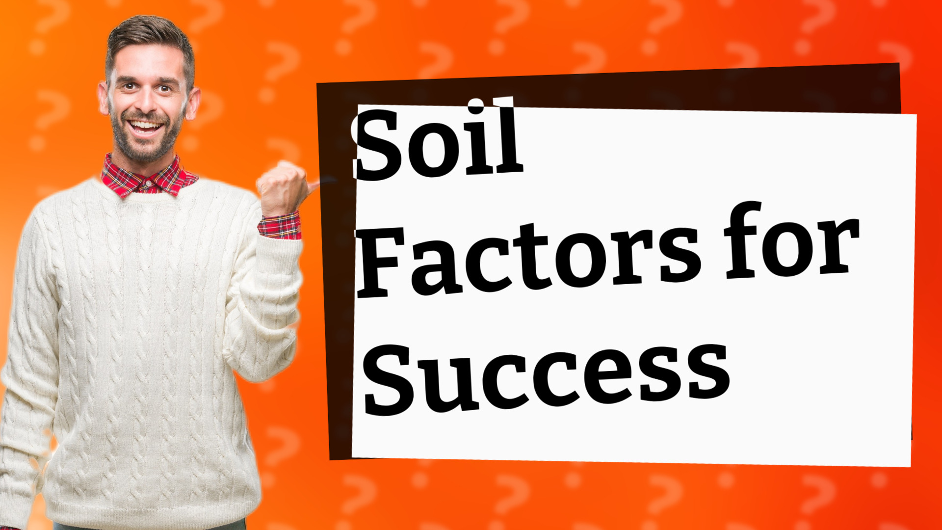 Soil Factors for Success