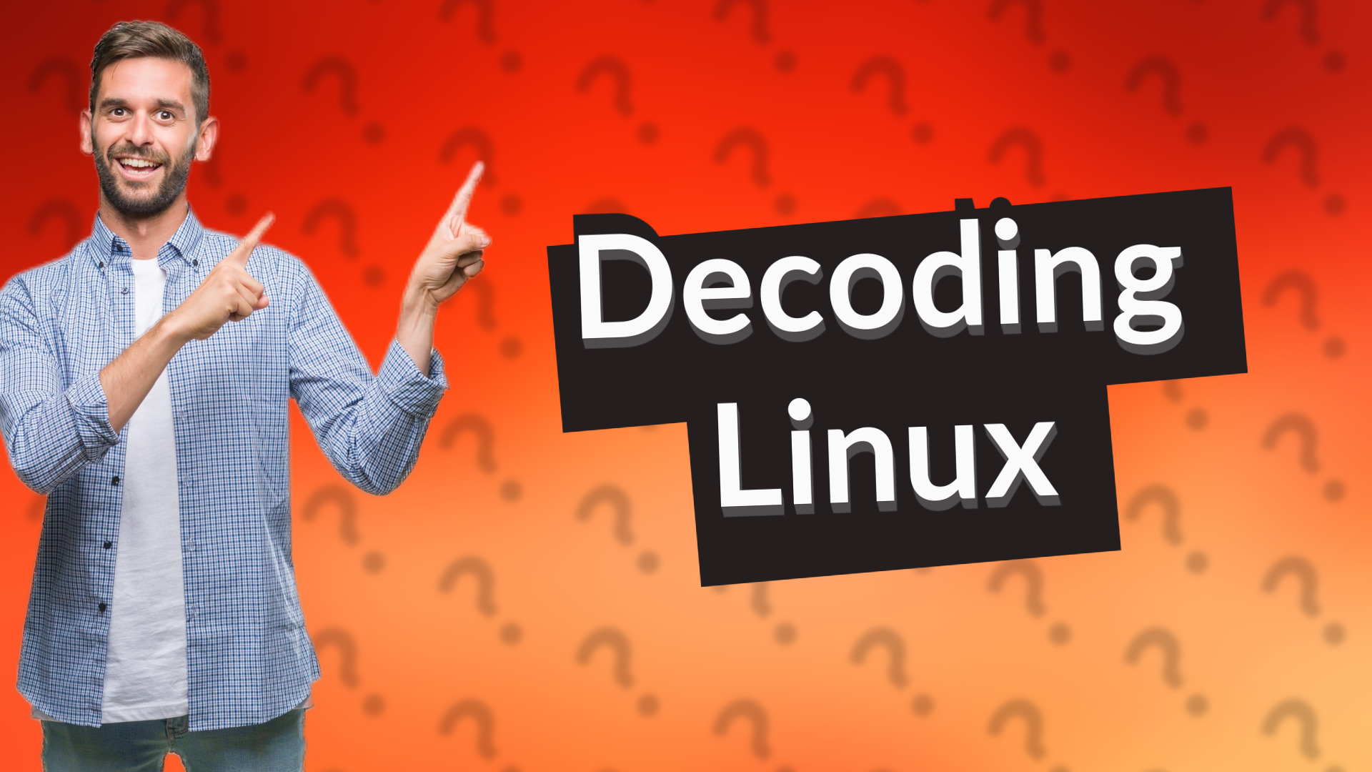Decoding Linux