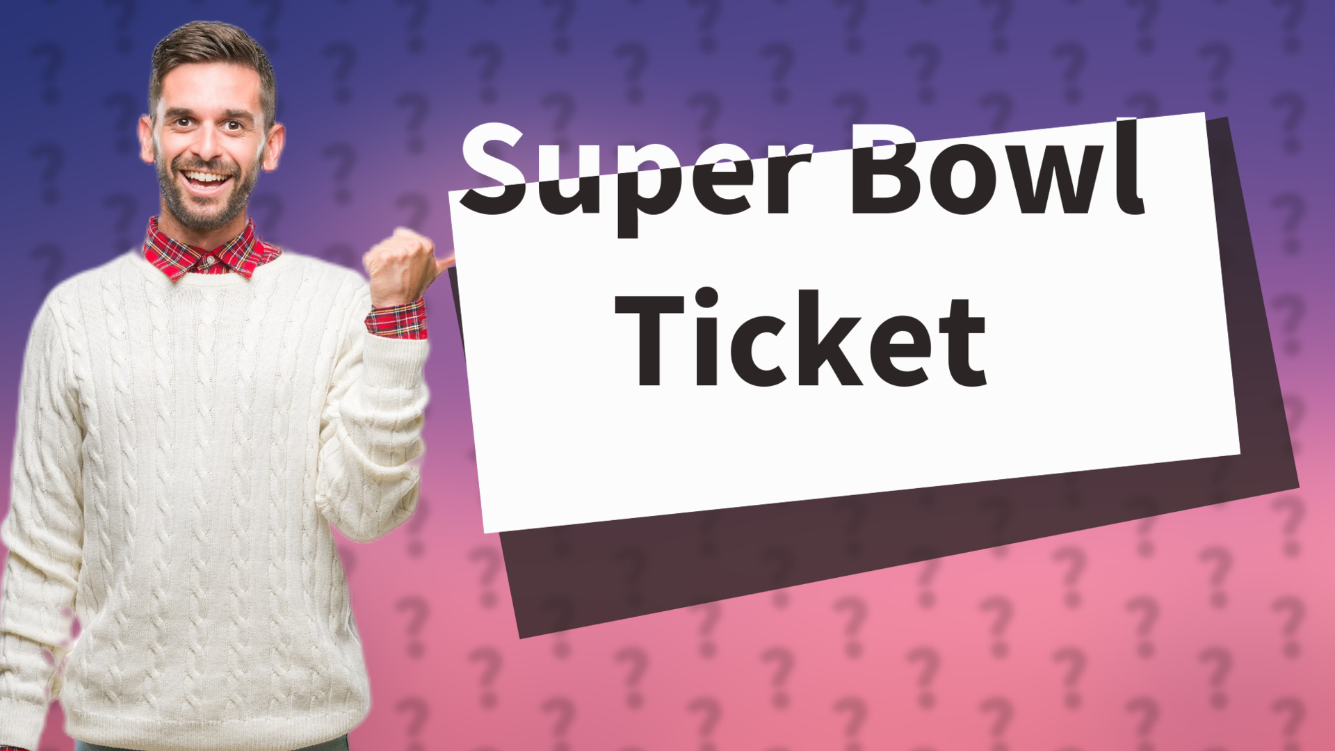 Super Bowl Ticket