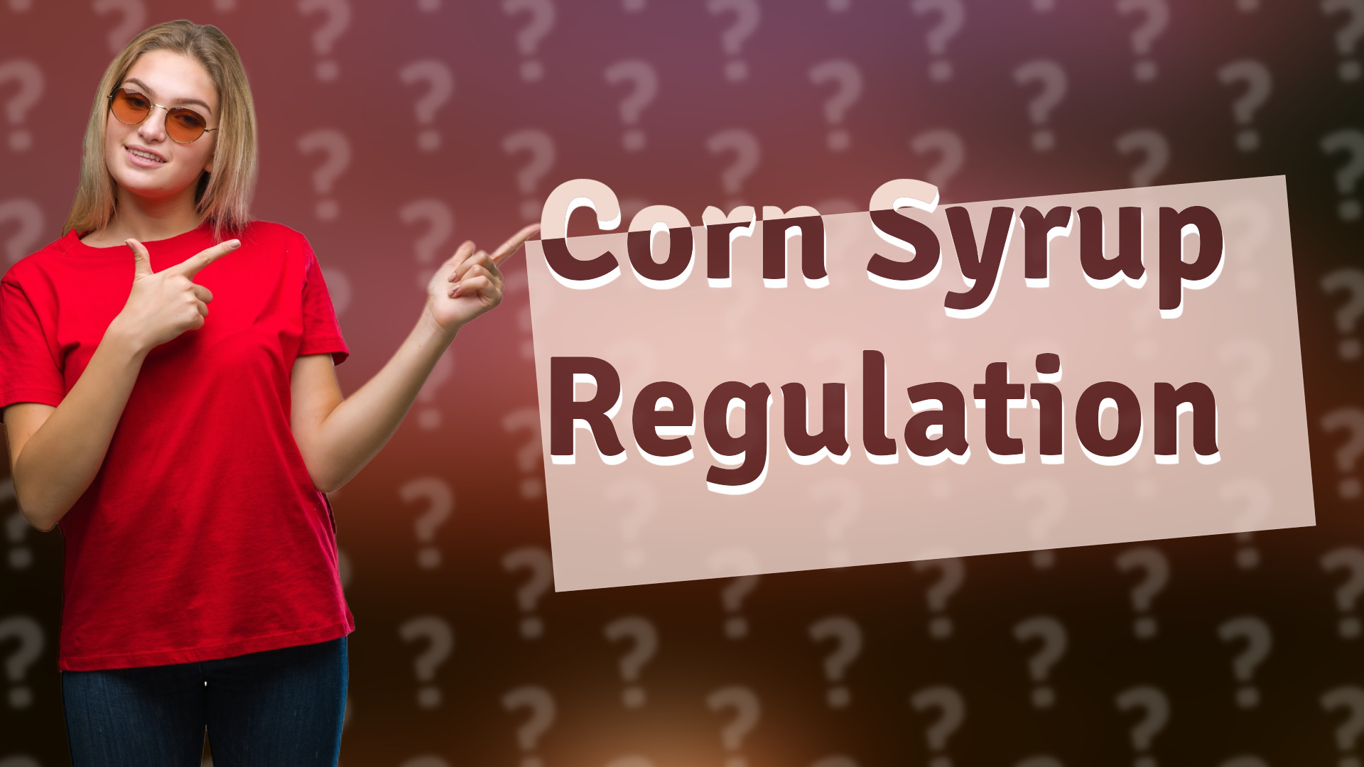 Corn Syrup Regulation