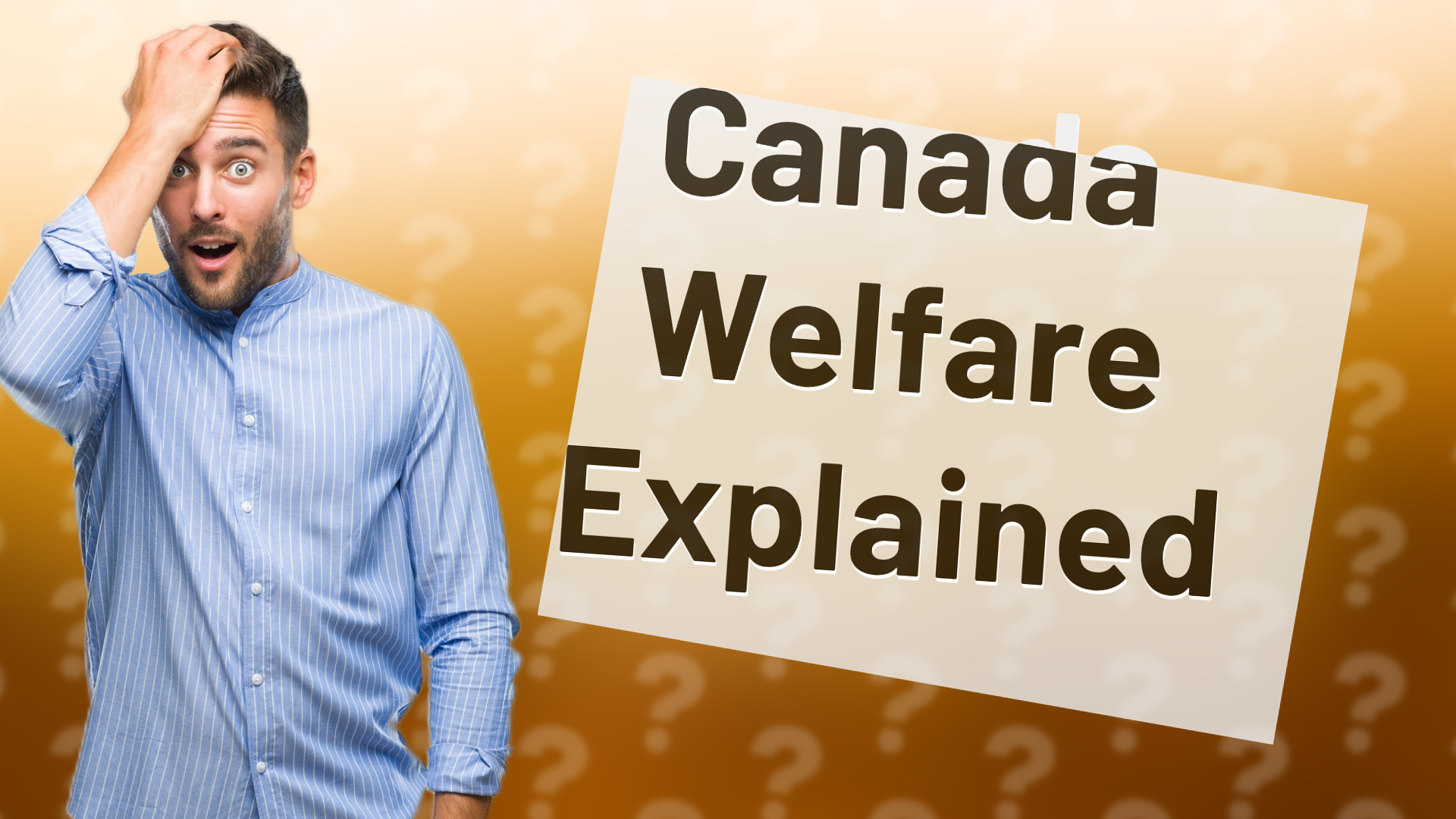 Canada Welfare Explained