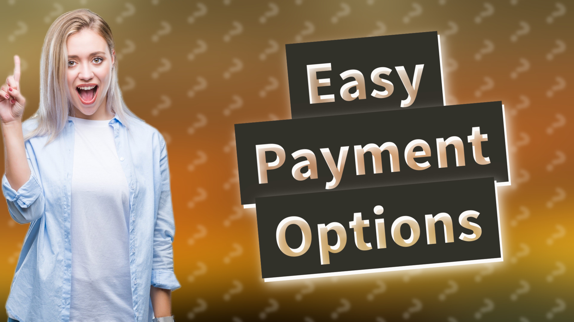 Easy Payment Options
