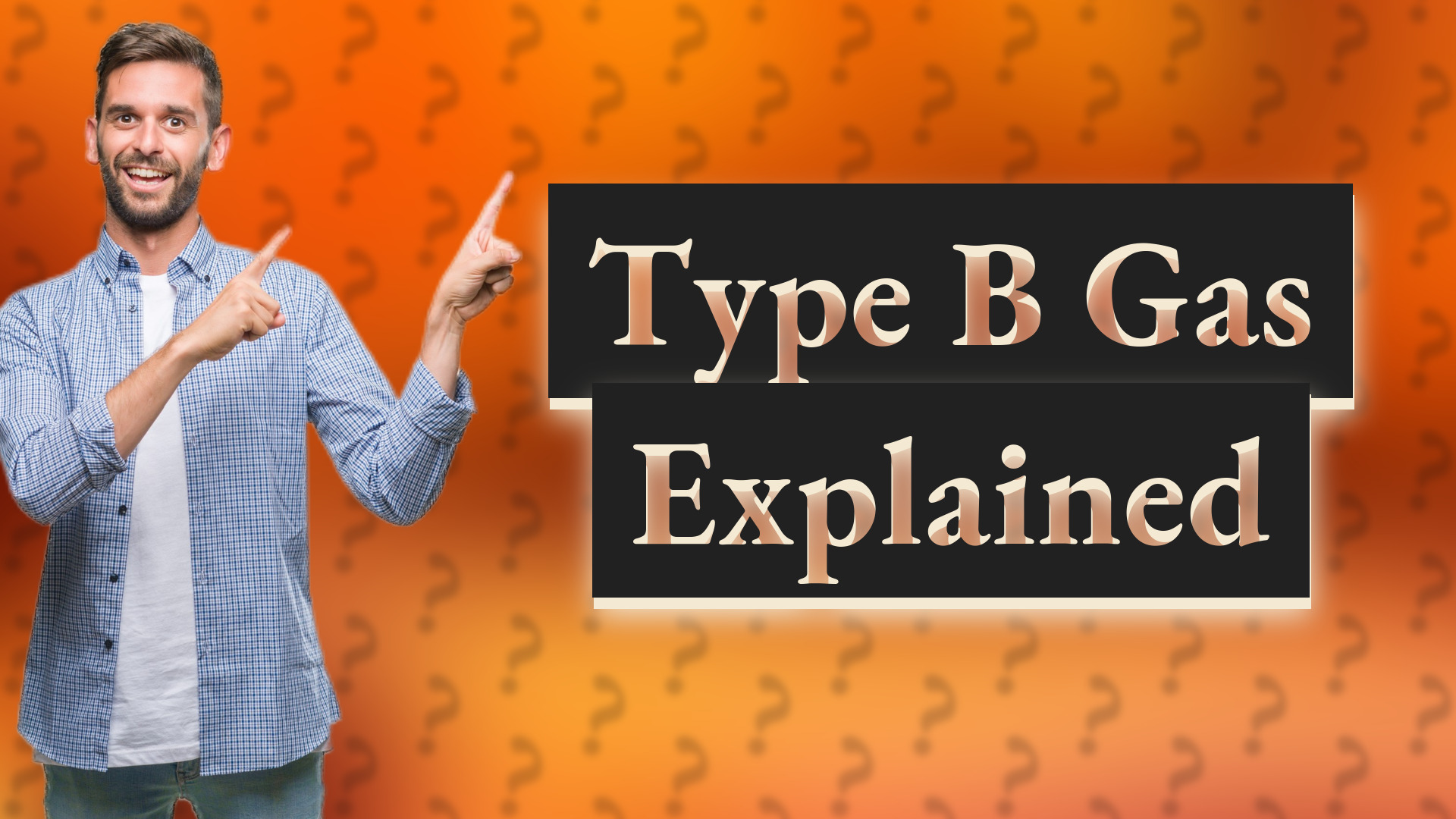 Type B Gas Explained
