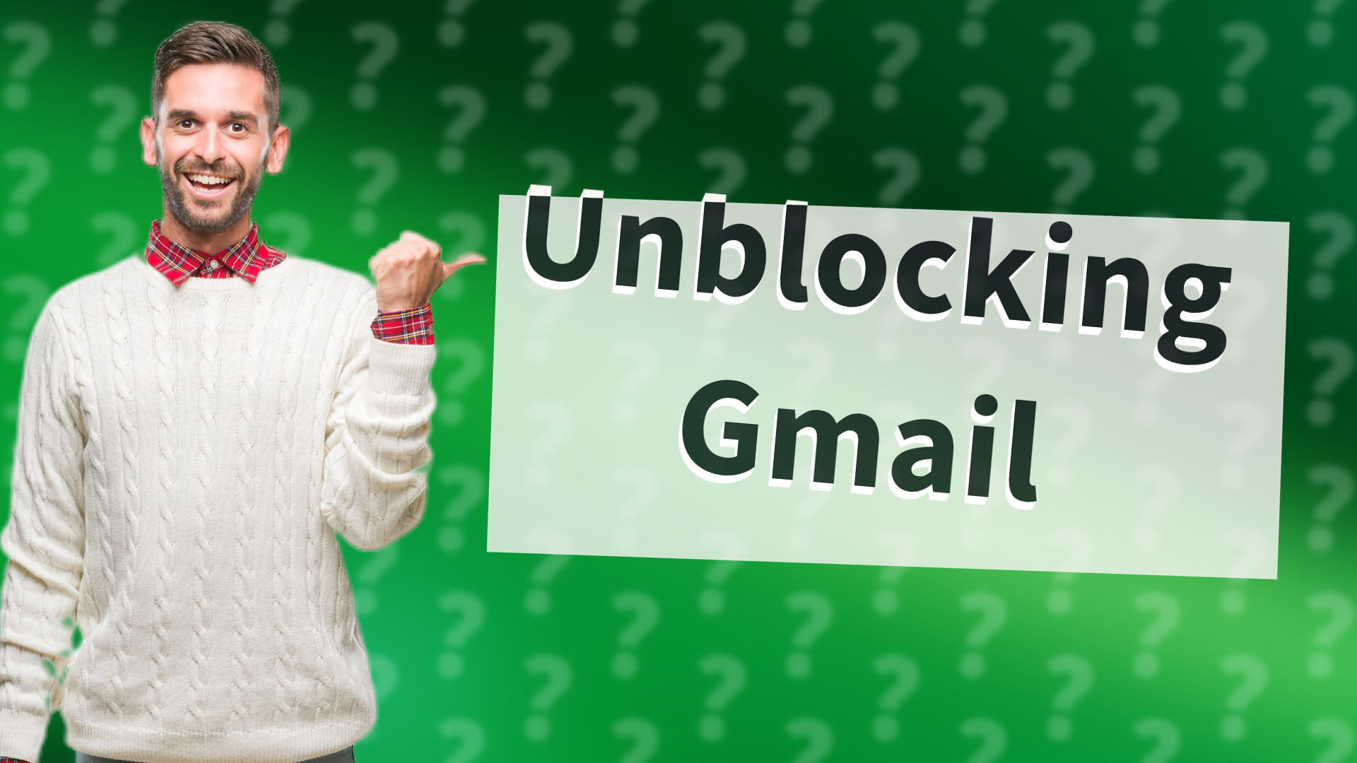 Unblocking Gmail
