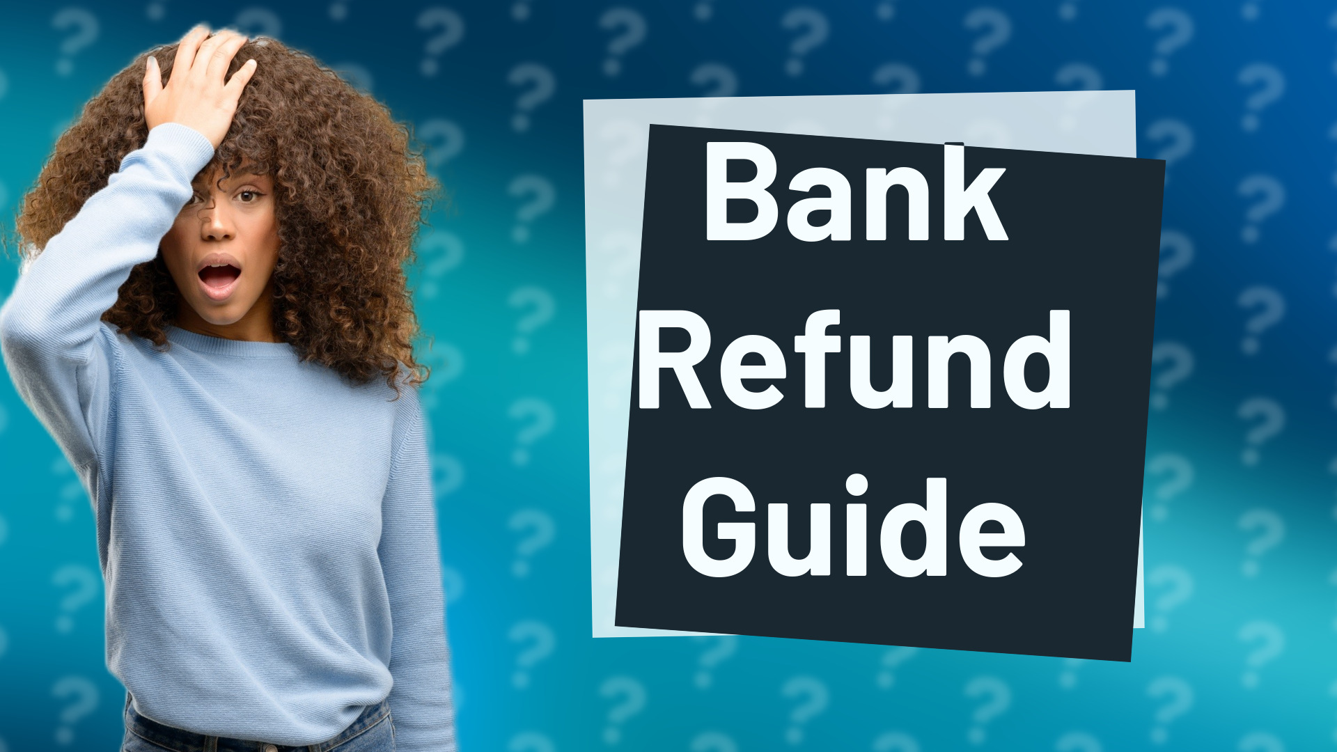 Bank Refund Guide