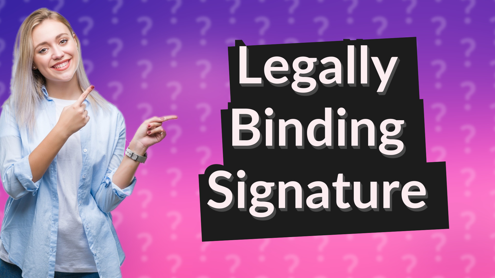 Legally Binding Signature