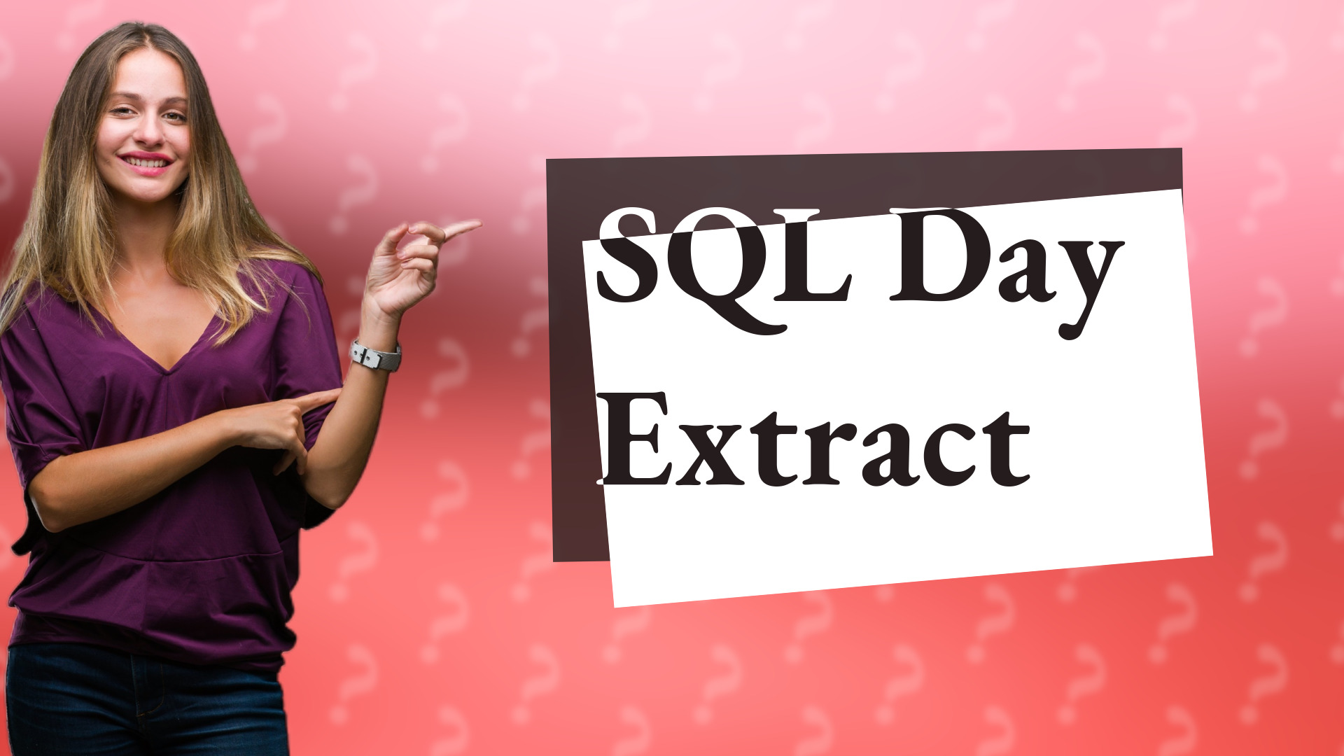 SQL Day Extract