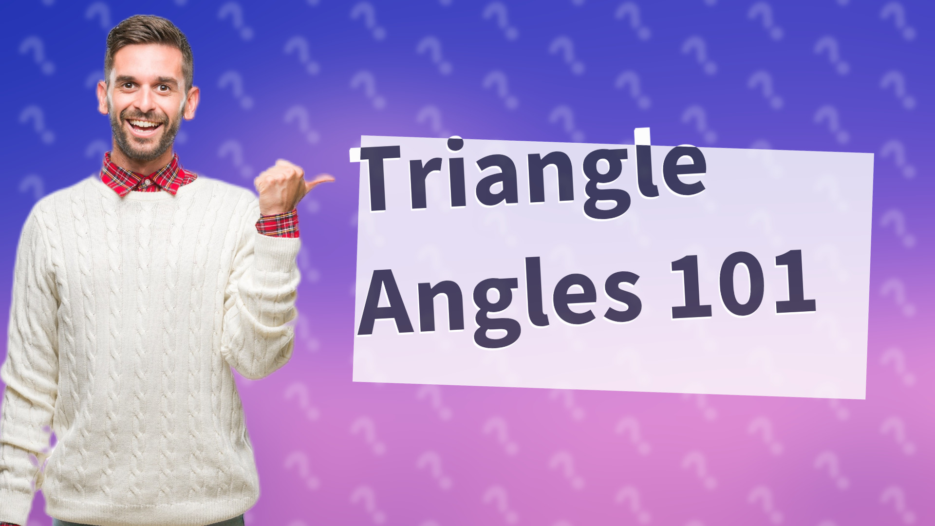 Triangle Angles 101