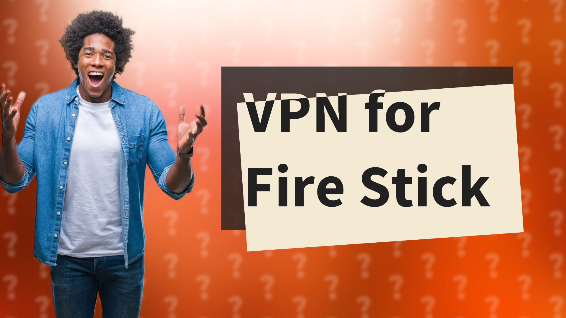 VPN for Fire Stick