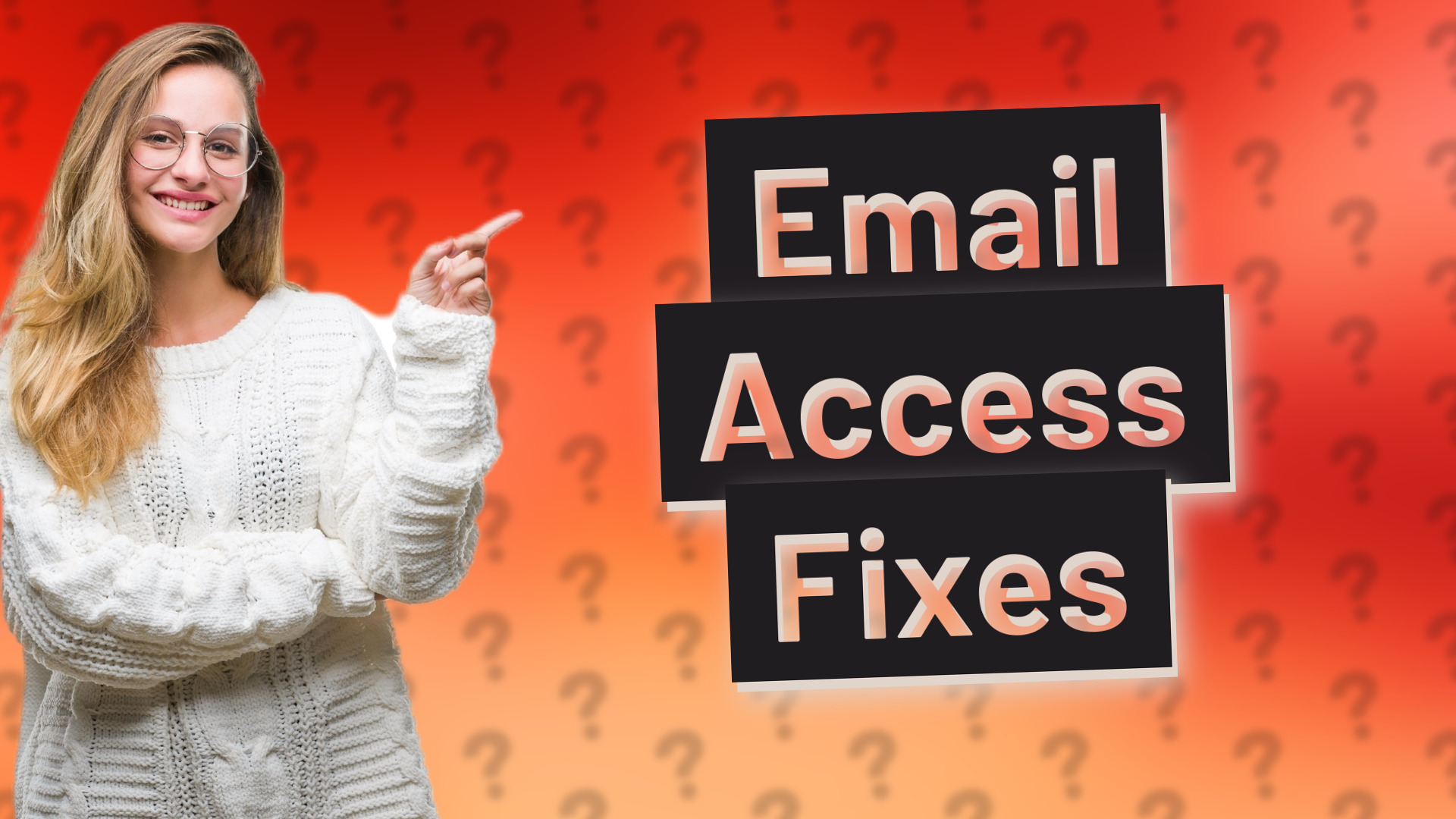 Email Access Fixes
