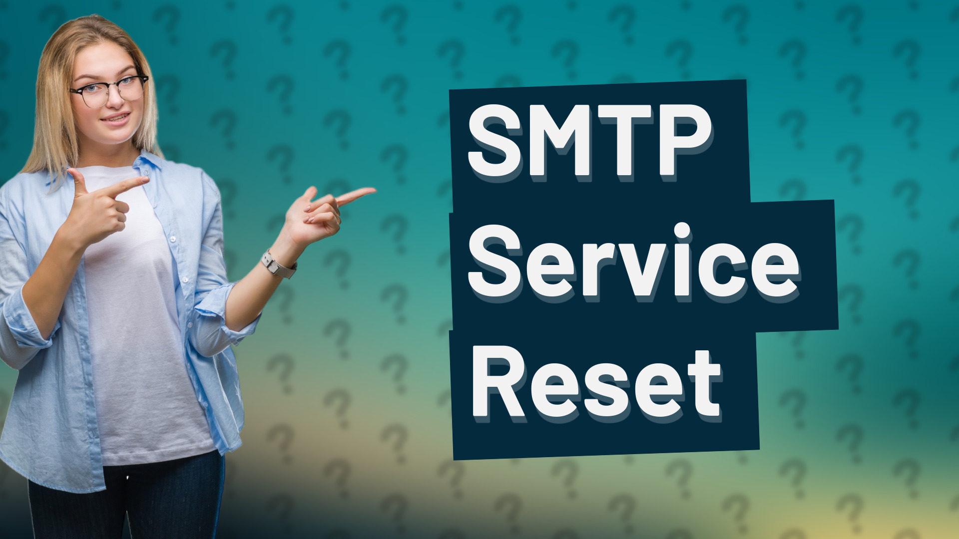 SMTP Service Reset