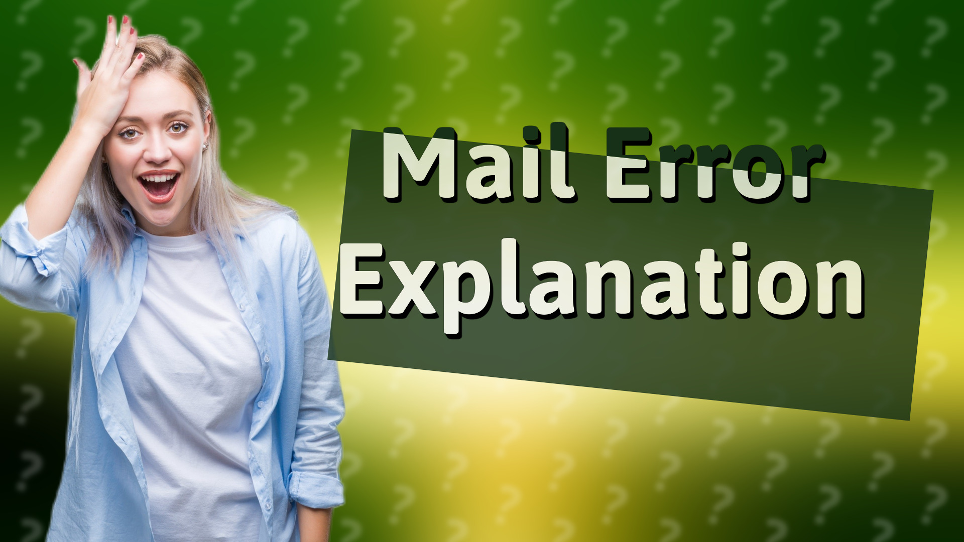 Mail Error Explanation