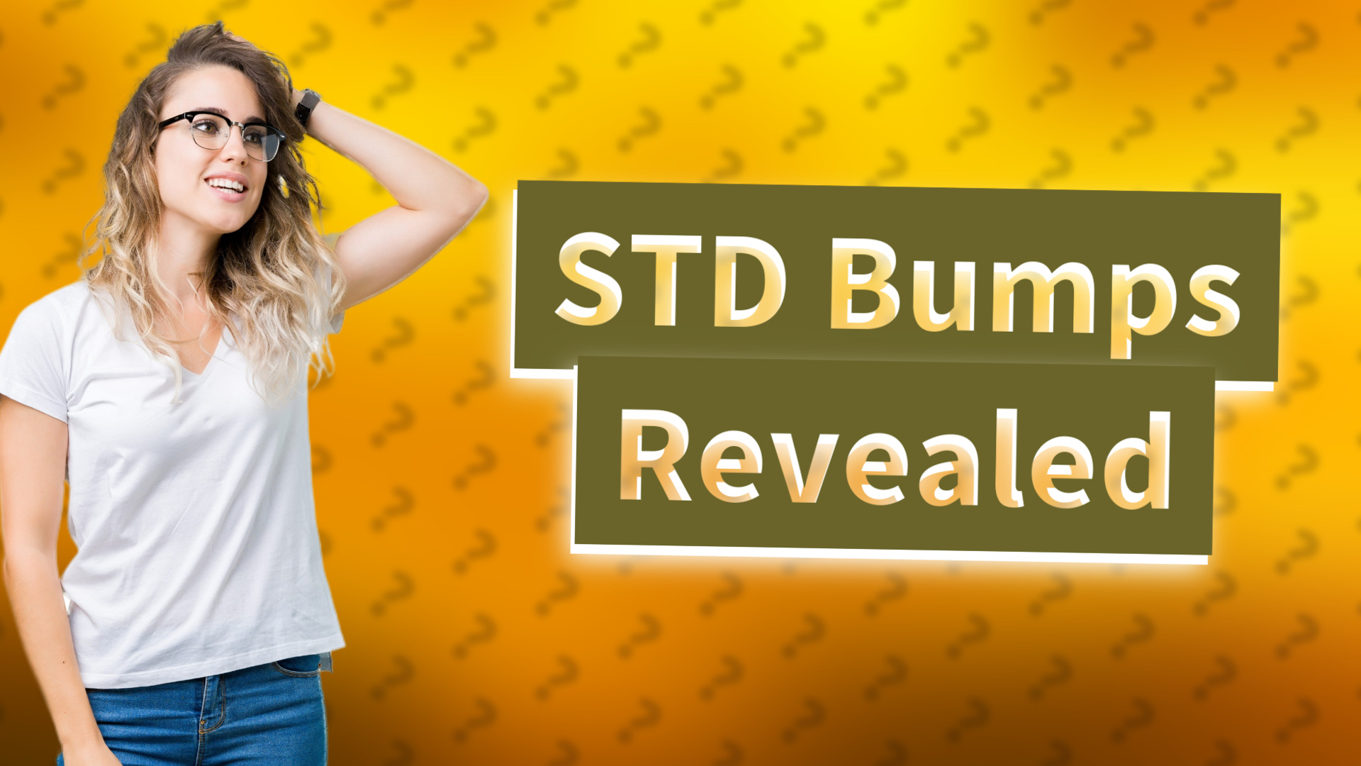 STD Bumps Revealed
