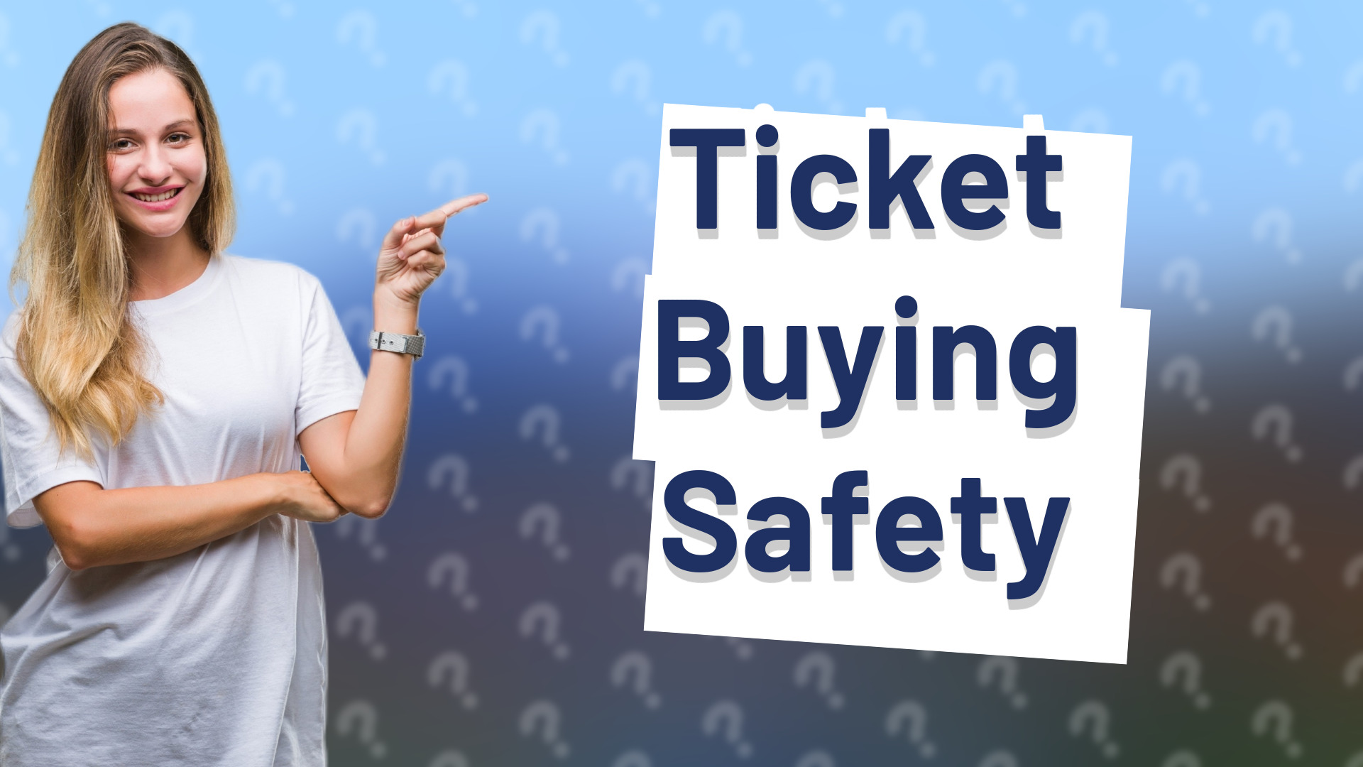 Ticket Buying Safety