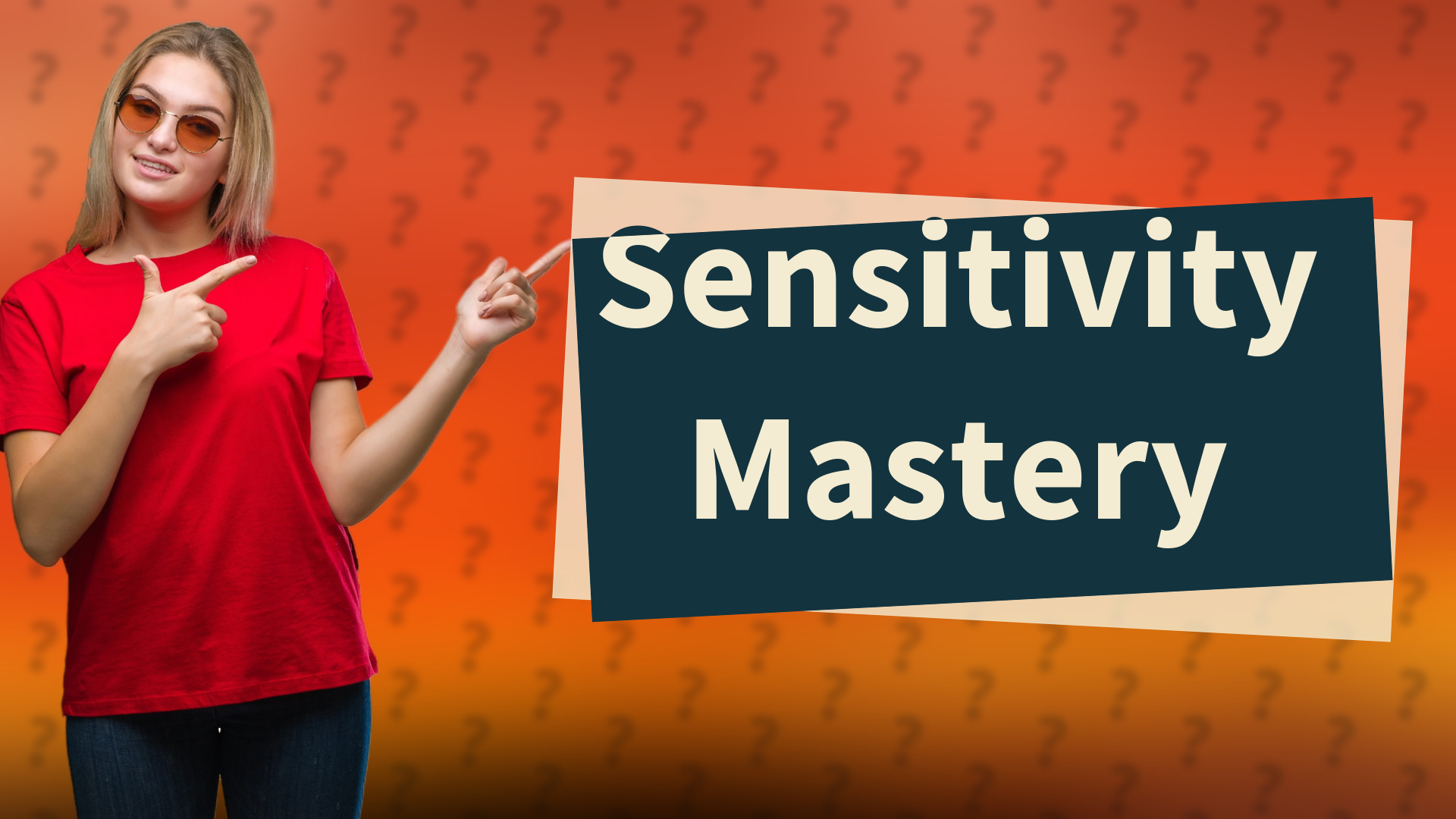 Sensitivity Mastery