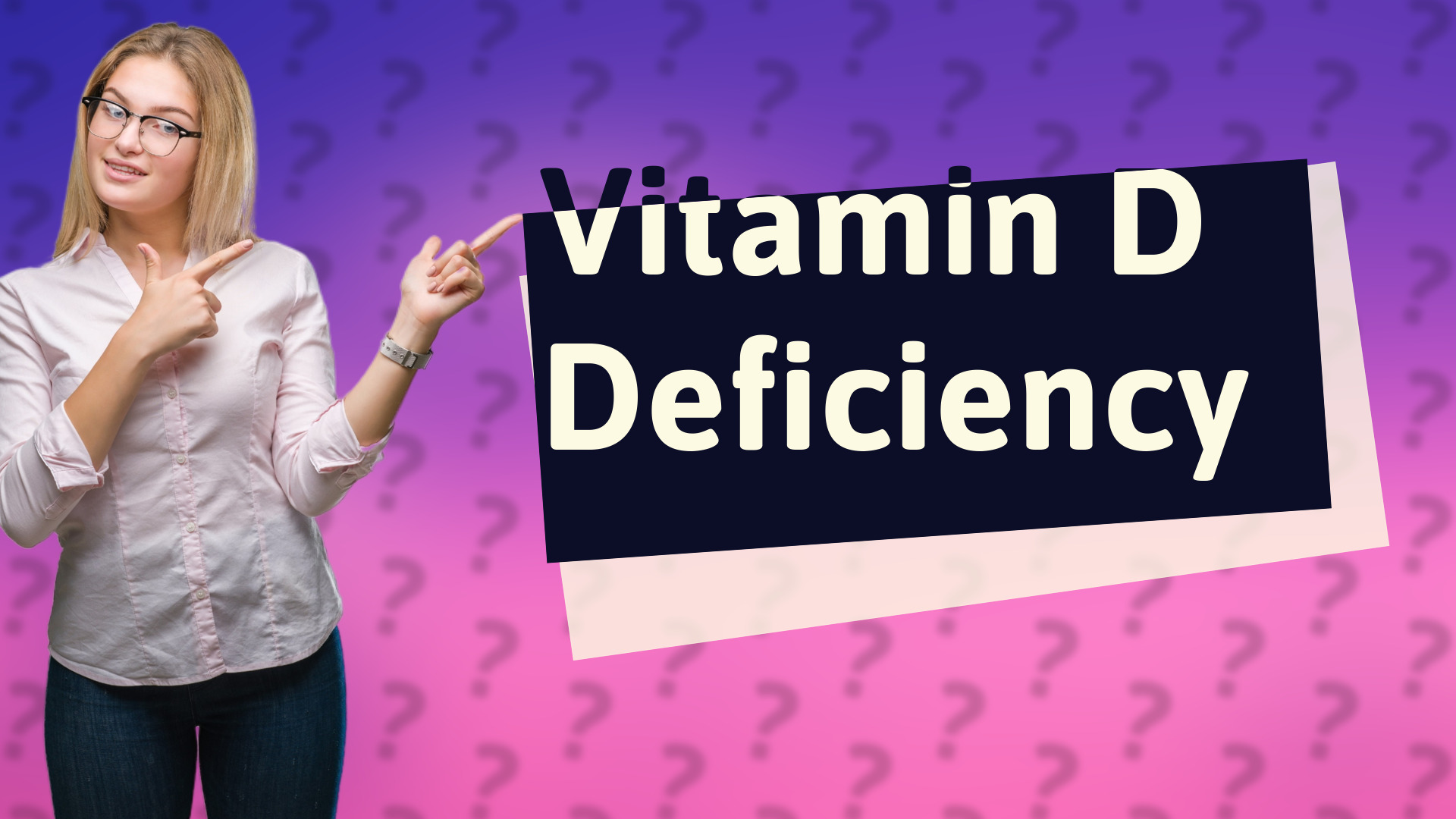 Vitamin D Deficiency